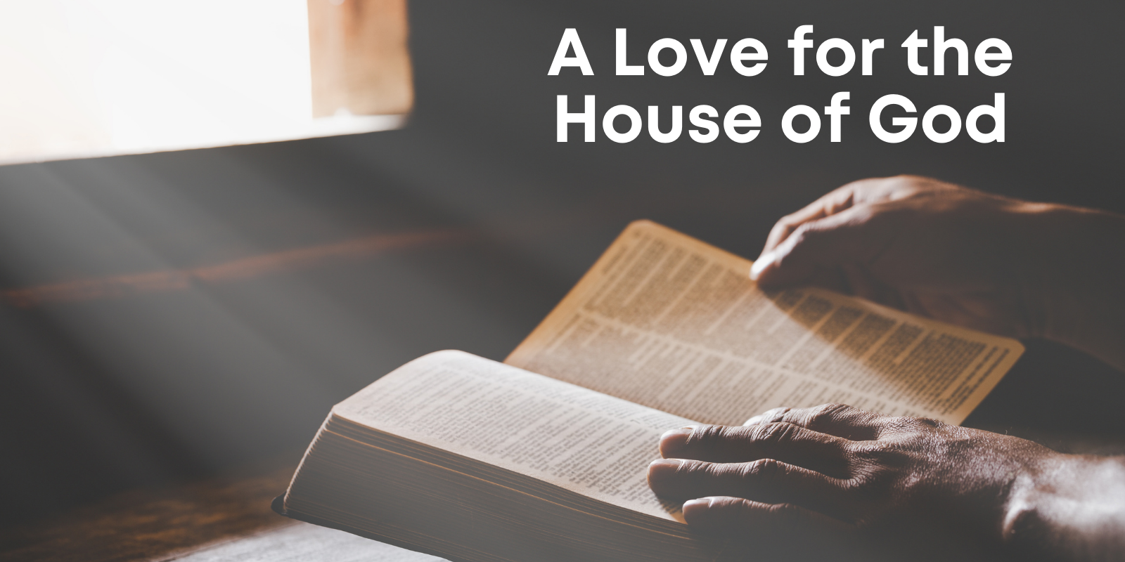 A Love for the House of God Preachers Corner