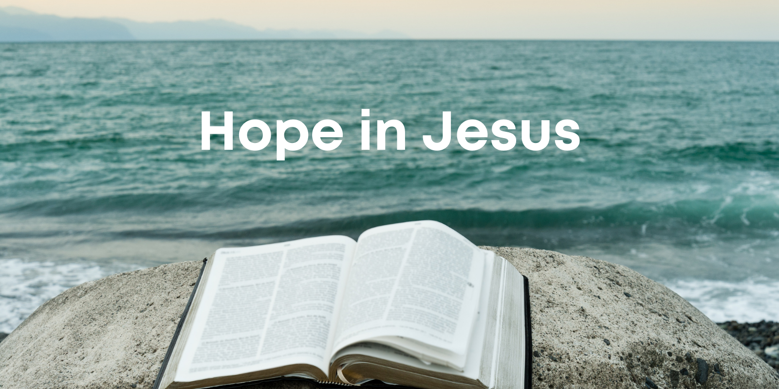 Hope in jesus preachers corner