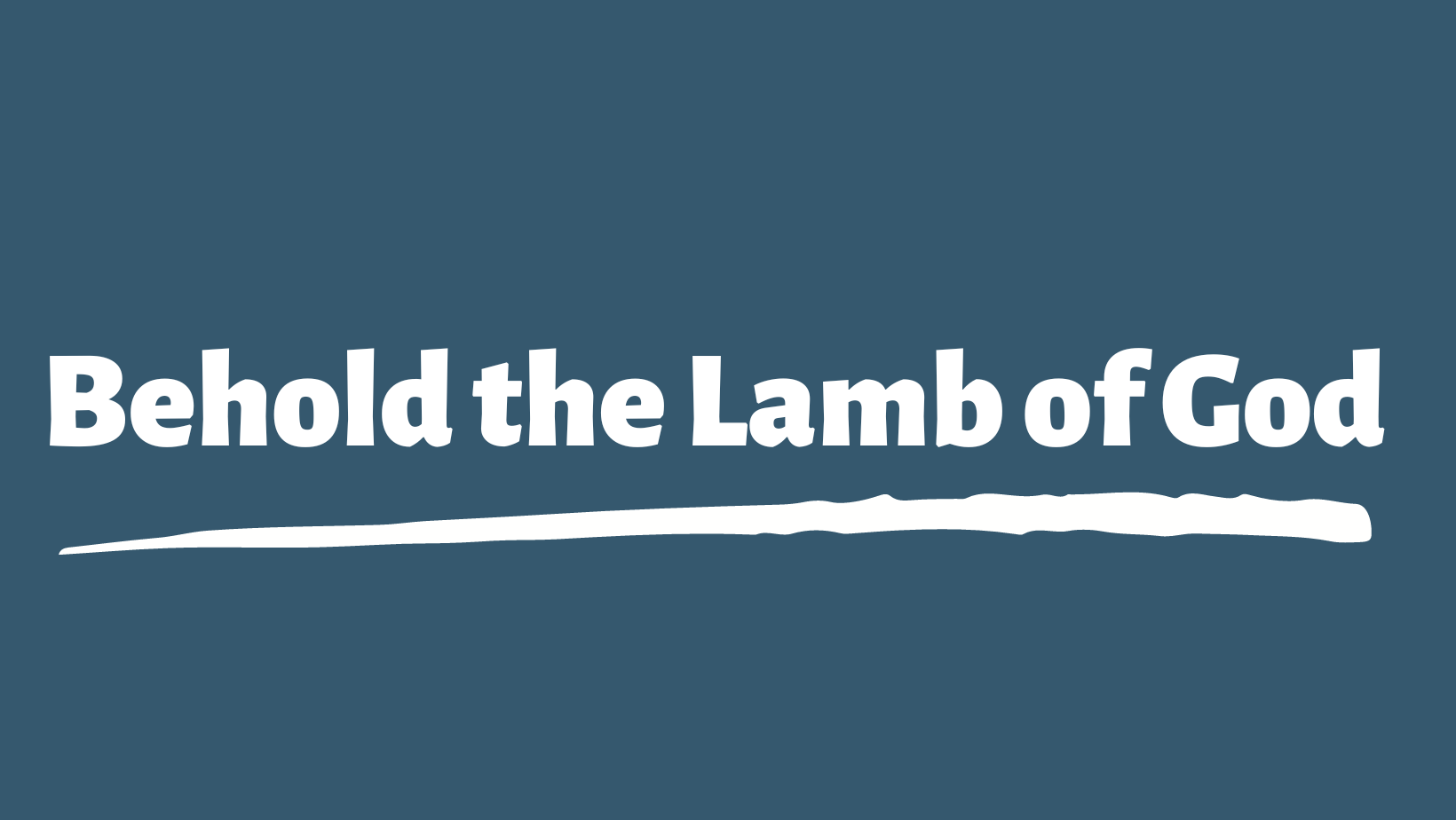 Behold the Lamb of God - Preachers Corner