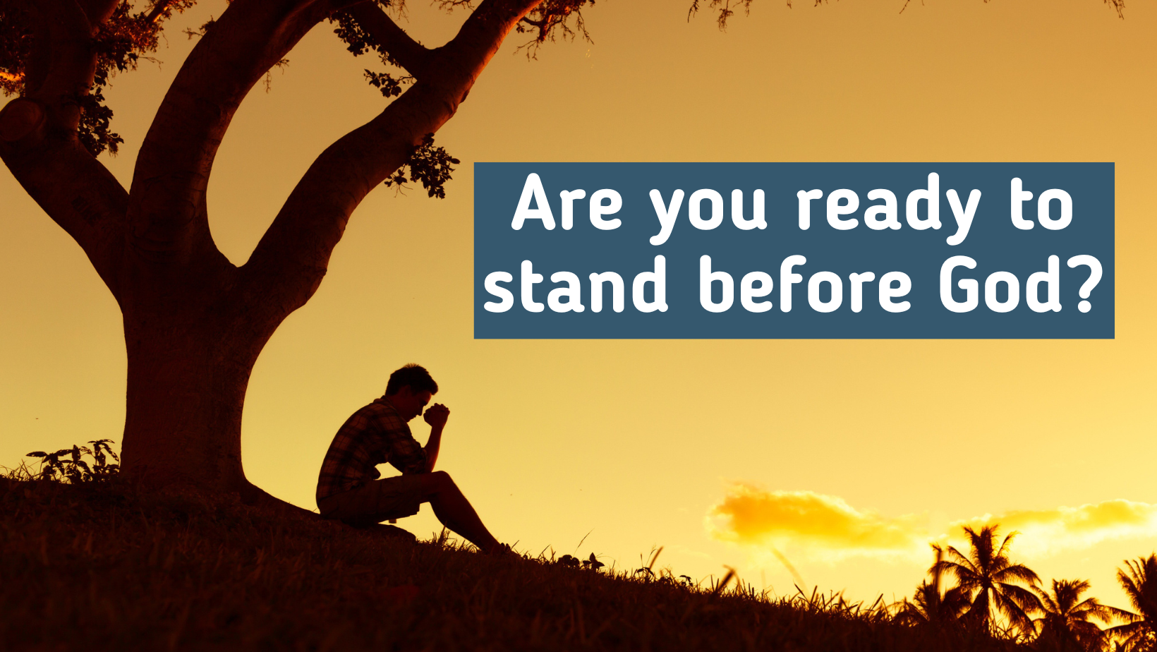 Are you ready to stand before God? Preachers Corner