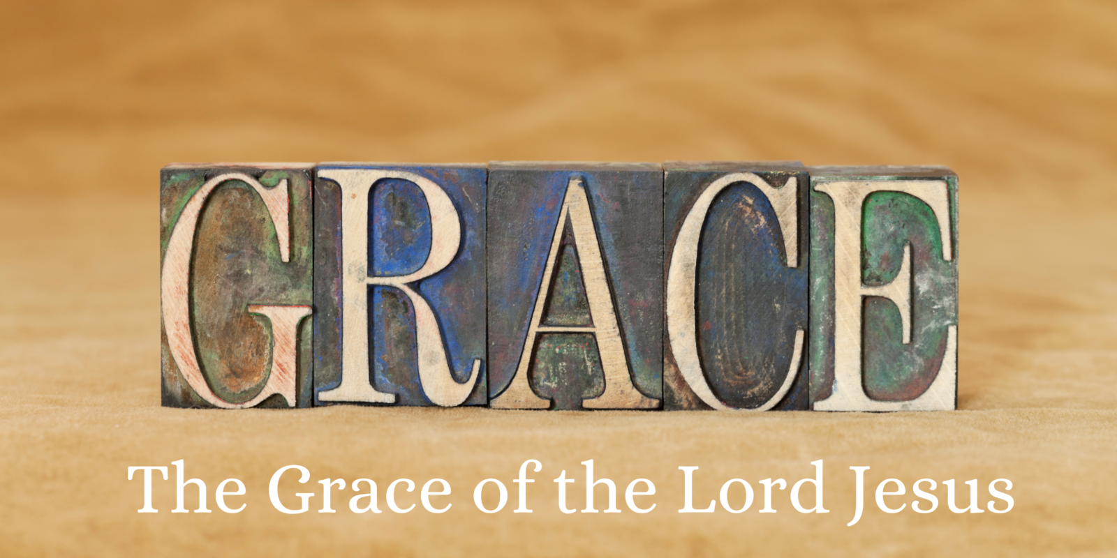 The Grace Of The Lord Jesus Preachers Corner